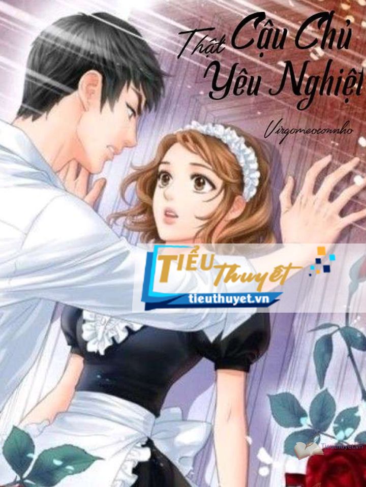 Cậu chủ thật yêu nghiệt.