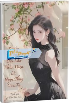 Xuyên Nhanh: Đại Lão Phản Diện Là Ngọc Thụy Của Ta