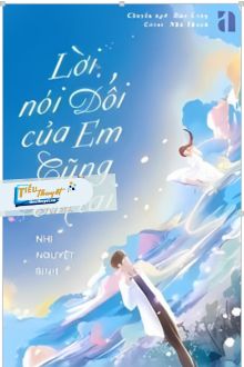 Lời Nói Dối Của Em Cũng Êm Tai