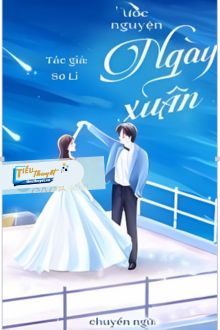Ước Nguyện Ngày Xuân - Sơ Li